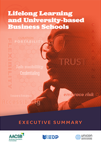 Cover for Lifelong Learning and University-based Business Schools, Executive Summary, by AACSB, UNICON, and IEDP